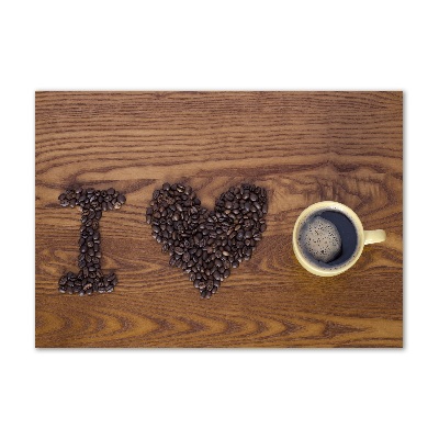 Foto obraz sklo tvrzené I love coffee